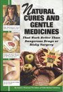 Natural Cures and Gentle Medicines That Work Better Than Dangerous Drugs or Risky Surgery
