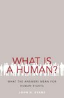 What Is a Human What the Answers Mean for Human Rights