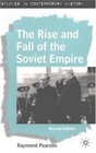 The Rise and Fall of the Soviet Empire Second Edition