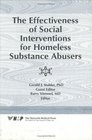 The Effectiveness of Social Interventions for Homeless Substance Abusers