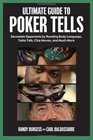 Ultimate Guide to Poker Tells Devastate Opponents by Reading Body Language Table Talk Chip Moves And Much More