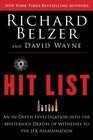 Hit List An InDepth Investigation into the Mysterious Deaths of Witnesses to the JFK Assassination