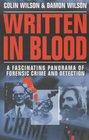 Written in Blood A History of Forensic Detection