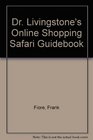 Dr Livingstone's Online Shopping Safari Guidebook
