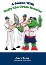 A Season With Wally the Green Monster