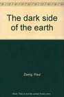 The Dark Side of the Earth