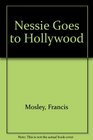 NESSIE GOES TO HOLLYWOOD