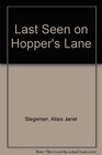 Last Seen on Hopper's Lane