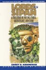 Lords of Sipan A Tale of PreInca Tombs Archaeology and Crime