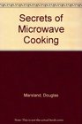 Secrets of Microwave Cooking