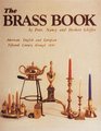 The Brass Book American English and European Fifteenth Century to Eighteen Fifty