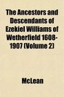 The Ancestors and Descendants of Ezekiel Williams of Wetherfield 16081907