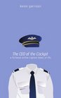 The Ceo Of The Cockpit A Fictional Airline Captain Looks At Life