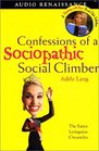 Confessions of a Sociopathic Social Climber The Katya Livingston Chronicles