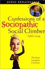 Confessions of a Sociopathic Social Climber: The Katya Livingston Chronicles