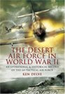 The Desert Air Force in World War II An Operational and Historical Record of the 1st Tactical Air Force