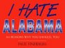 I Hate Alabama 303 Reasons Why You Should Too