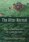 The AfterNormal Brief Alphabetical Essays on a Changing Planet