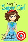 Diary of a Super Girl  Book 9 The New Girl