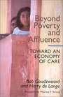 Beyond Poverty and Affluence: Toward an Economy of Care With a Twelve-Step Program for Economic Recovery