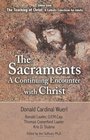 The Sacraments a Continuing Encounter with Christ Taken from Teaching of Christ A Catholic Catechism for Adults