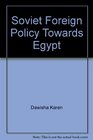 Soviet foreign policy towards Egypt
