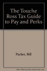 The Touche Ross Tax Guide to Pay and Perks