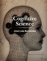 Cognitive Science An Introduction to the Science of the Mind