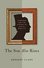The Son Also Rises Surnames and the History of Social Mobility