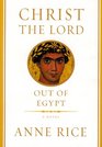 Christ the Lord Out of Egypt