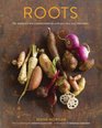 Roots: The Definitive Compendium with more than 225 Recipes