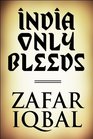 India Only Bleeds