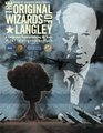 The Original Wizards of Langley A Symposium Commemorating 60 Years of ST Intelligence Analysis