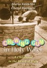 Chewing Gum in Holy Water: A Childhood in the Heart of Italy