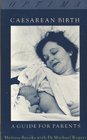 Caesarean Birth Guide for Parents