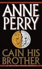 Cain His Brother  (William Monk, Bk 6)