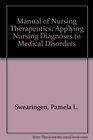 Manual of nursing therapeutics Applying nursing diagnoses to medical disorders