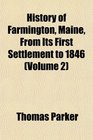History of Farmington Maine From Its First Settlement to 1846