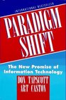Paradigm Shift The New Promise of Information Technology