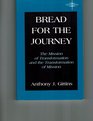 Bread for the Journey The Mission of Transformation and the Transformation of Mission