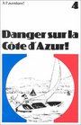 Danger Sur LA Cote d Azur