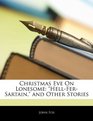 Christmas Eve On Lonesome HellFerSartain and Other Stories