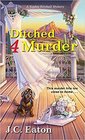 Ditched 4 Murder (Sophie Kimball, Bk 2)