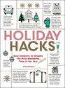 Holiday Hacks Easy Solutions to Simplify the Most Wonderful Time of the Year