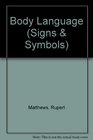 Signs and Symbols Body Language