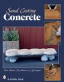 Sand Casting Concrete Five Easy Projects