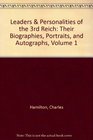 Leaders  Personalities of the 3rd Reich Their Biographies Portraits and Autographs Volume 1