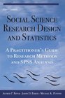 Social Science Research Design and Statistics A Practitioner's Guide to Research Methods and SPSS Analysis