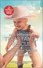 Home on the Ranch Texas Family Rescue  Wanted Texas Daddy / Dylan's Last Dare