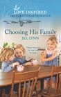 Choosing His Family (Colorado Grooms, Bk 6) (Love Inspired, No 1335)